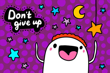 Don't give up hand drawn vector illustration in cartoon doodle style man happy