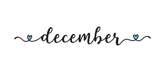 Hand sketched DECEMBER word as banner. Lettering for poster, label, sticker, flyer, header, card, advertisement, announcement..
