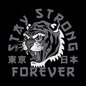 Grey Tones Tiger Head Illustration with Stay Strong Slogan and Japan and Tokyo Words with Japanese Letters Vector Artwork on Black Background for Apparel and Other Uses