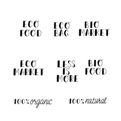 Fototapeta premium Eco guotes, lettering eco poster. Eco bio food, bag, market. Hand writing sign set isolated on white background. Vector stock illustration.