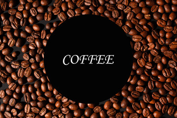 brown coffee beans, background texture, close-up. Top view. Copy space.