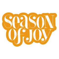 Season of joy hand-drawn lettering quote for Christmas time. Text for social media, print, t-shirt, card, poster, promotional gift, landing page, web design elements. Vector illustration