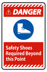 Danger Sign Safety Shoes Required Beyond This Point
