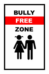 Bully free zone, safety sign.