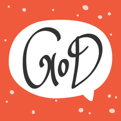 God. Cartoon illustration Fashion phrase. Cute Trendy Style design font. Vintage vector hand drawn illustration. Vector logo icon.