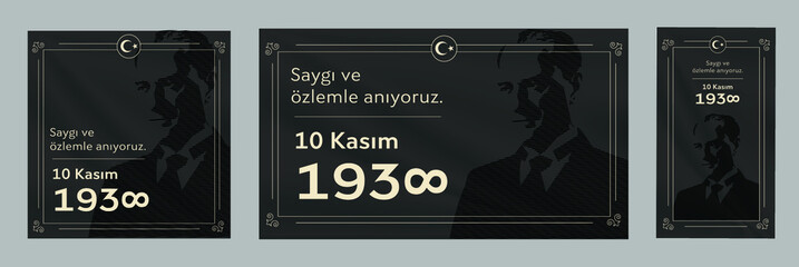 November 10 - Ataturk's Death Anniversary. National day of memory in Turkey. Translate: 10 Kasim Ataturk'u anma gunu ve Ataturk haftasi