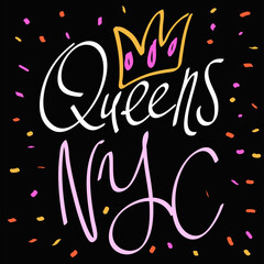 Queens NYC. Sticker quote for decoration design. Graphic element vector background illustration text. Quote box icon. Fashion print.