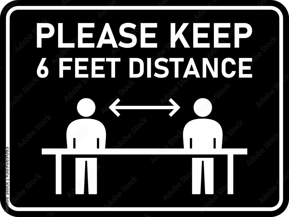Poster please keep 6 feet distance horizontal warning sign showing socially distancing workers while workin