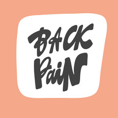 Back pain. Hand drawn lettering logo for social media content