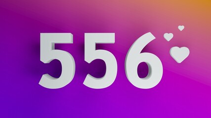 Number 556 in white on purple and orange gradient background, social media isolated number 3d render