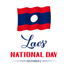 Laos National Day calligraphy hand lettering with flag. Holiday celebrate on December 2. Easy to edit vector template for typography poster banner, flyer, sticker, shirt, greeting card, postcard, etc