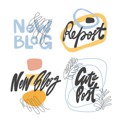New Blog, Repost, Cute. Hand drawn lettering logo collection for social media content 