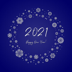 2021 happy new year greeting card. white text on blue background with snowflakes frame. vector illustration