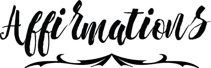 Fototapeta premium Affirmations Bold Calligraphy Black Color Text On White Background