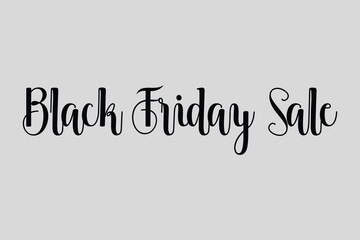 Black Friday Sale Calligraphy Black Color Text On Light Grey Background