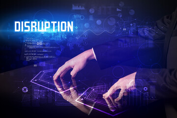 Hand touching digital table with DISRUPTION inscription, new age security concept