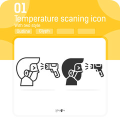 Checking body temperature premiun icon with line and glyph style isolated on white background. Sign symbol vector illustration coronavirus and covid 19, temperature scaning design icon. Editable size