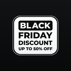 Black Friday Discount up to 50% OFF modern banner, sign, design concept, social media template with black and white text on a dark background. 