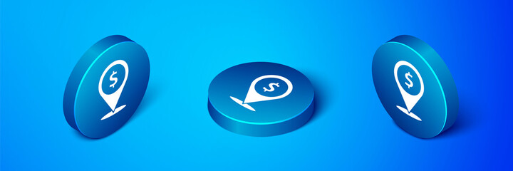 Isometric Cash location pin icon isolated on blue background. Pointer and dollar symbol. Money location. Business and investment concept. Blue circle button. Vector Illustration.