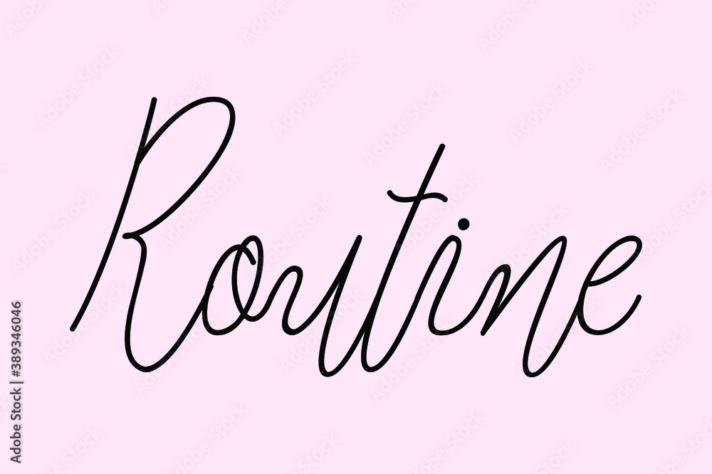Fototapete routine cursive typography black color text on light pink background