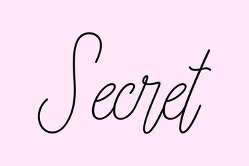 Secret Cursive Typography Black Color Text On Light Pink Background  