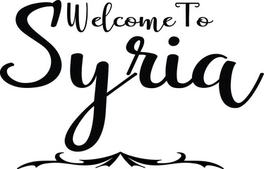 Welcome To Syria Hand Written Country Name Typography Text