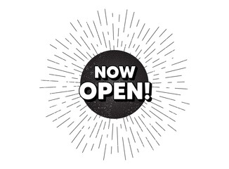 Now open. Vintage star burst banner. Promotion new business sign. Welcome advertising symbol. Hipster sun with rays. Retro vintage starburst element. Sunburst rays bubble. Now open banner. Vector