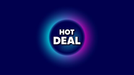 Hot deal. Abstract neon background with dotwork shape. Special offer price sign. Advertising discounts symbol. Offer neon banner. Hot deal badge. Space background with abstract planet. Vector