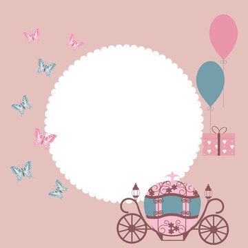 Vector illustration of a greeting card with a carriage for cinderella, balloons, a gift and butterflies, with a frame and place for your text.