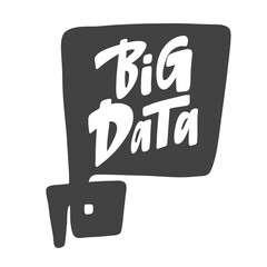 Big Data. Hand drawn lettering logo for social media content