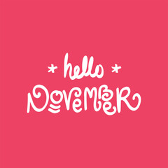 Hello November. Autumn season banner. Poster, card design with inscription, colorful imprints foliage, lettering phrase.
