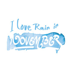 November Rain. . Autumn season banner. Poster, card design with inscription, colorful imprints foliage, lettering phrase.