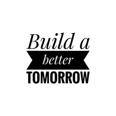 Word Lettering about create a new world, a better world together