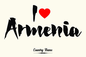 I Love Armenia Bold Calligraphy Country Name Black Color Text 
on Light Yellow Background