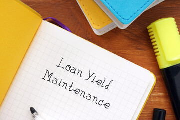Loan Yield Maintenance phrase on the sheet.