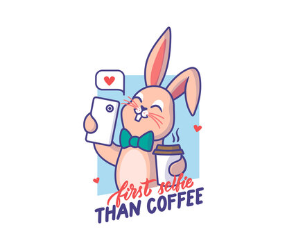 The Easter bunny is taking selfie and drinking. Cartoonish rabbit with a phrase - First selfie, than coffee. Good for t-shirts, cloth designs, stickers, ads, etc. This is a vector illustration