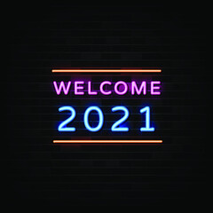 welcome 2021 neon sign, neon template