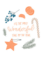 Vector hand drawn Christmas objects set and quote : it s the most wonderful time of the year. Postcard design template