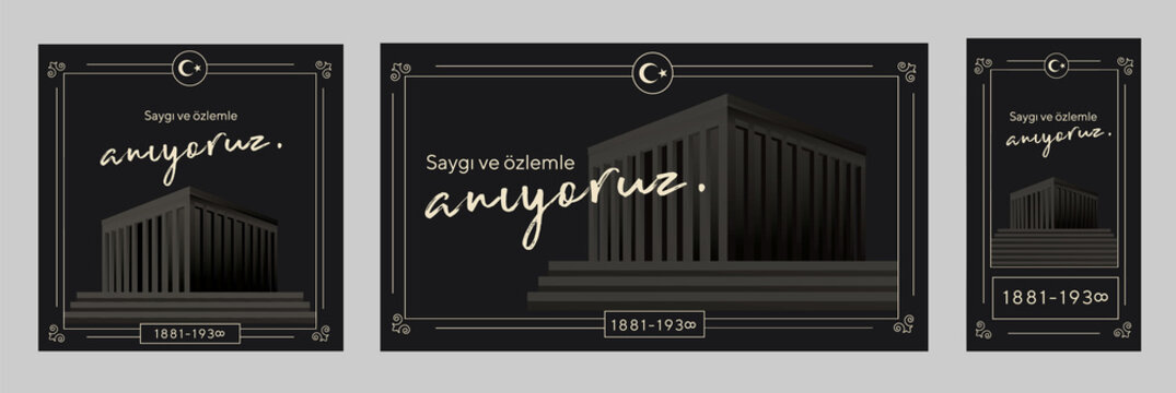 November 10 - Ataturk's Death Anniversary. National day of memory in Turkey. Translate: 10 Kasim Ataturk'u anma gunu ve Ataturk haftasi