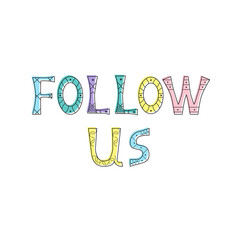 Vector illustration of greeting bright coloring inscription Follow Us. Promotional  isolated lettering typography poster for invitation, coupon, blog icon, card, shopping mall, banner. EPS 10