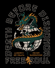Asian Style Dragon Around The Globe Illustration with Slogan Artwork  on Black Background for Apparel and Other Uses