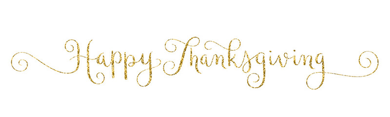 HAPPY THANKSGIVING gold glitter vector brush calligraphy banner with spiral swashes