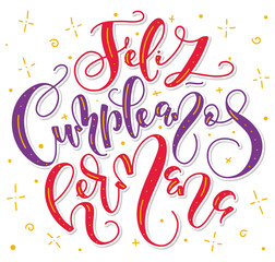 Happy birthday sister - spanish colored lettering isolated on white background. Vector illustration for posters, photo overlays, greeting card and social media. Feliz cumplea&ntilde;os hermana