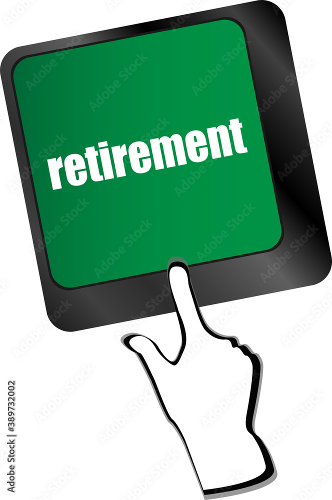 Poster retirement for investment concept with a button on computer keyboard