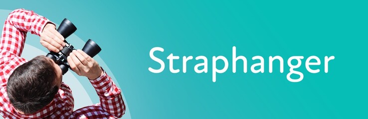 Naklejka premium Straphanger. Man observing with binoculars. Focus on text/word. Panorama format. Blue/turquoise background.