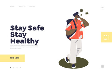 Stay safe and healthy in covid epidemic concept of landing page with man touch face with dirty hand