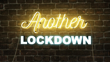 Plakat Neon sign on a brick wall background saying Another Lockdown warning people of another lockdown due to the 2020 coronavirus covid-19 pandemic.