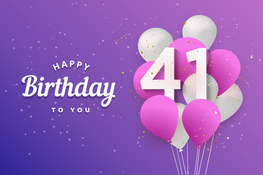 145 Best 41 Birthday Images Stock Photos Vectors Adobe Stock 145 Best 41 Birthday Images Stock Photos Vectors Adobe Stock