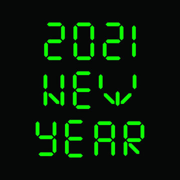 Led display with 2021 New Year text message over a black background. Colorful festive banner. Vector technology background. Font bright colored green version. 
