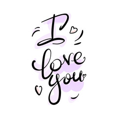 Ilove you -hand drawn lettering. Vector elements for greeting card, invitation, poster, T-shirt design, post card, video blog cover.